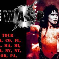 EVENT | W.A.S.P. 40th Anniversary Tour…Continues at House Of Blues In San Diego