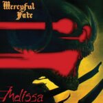 Mercyful Fate Release “Melissa” Digitally in Honor of the Album’s 40th Anniversary