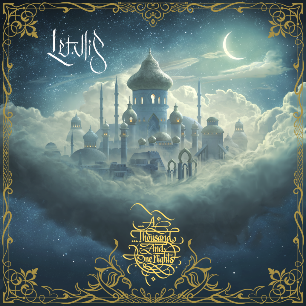 Letallis – A Thousand And One Nights – Chapter 1 Album Review