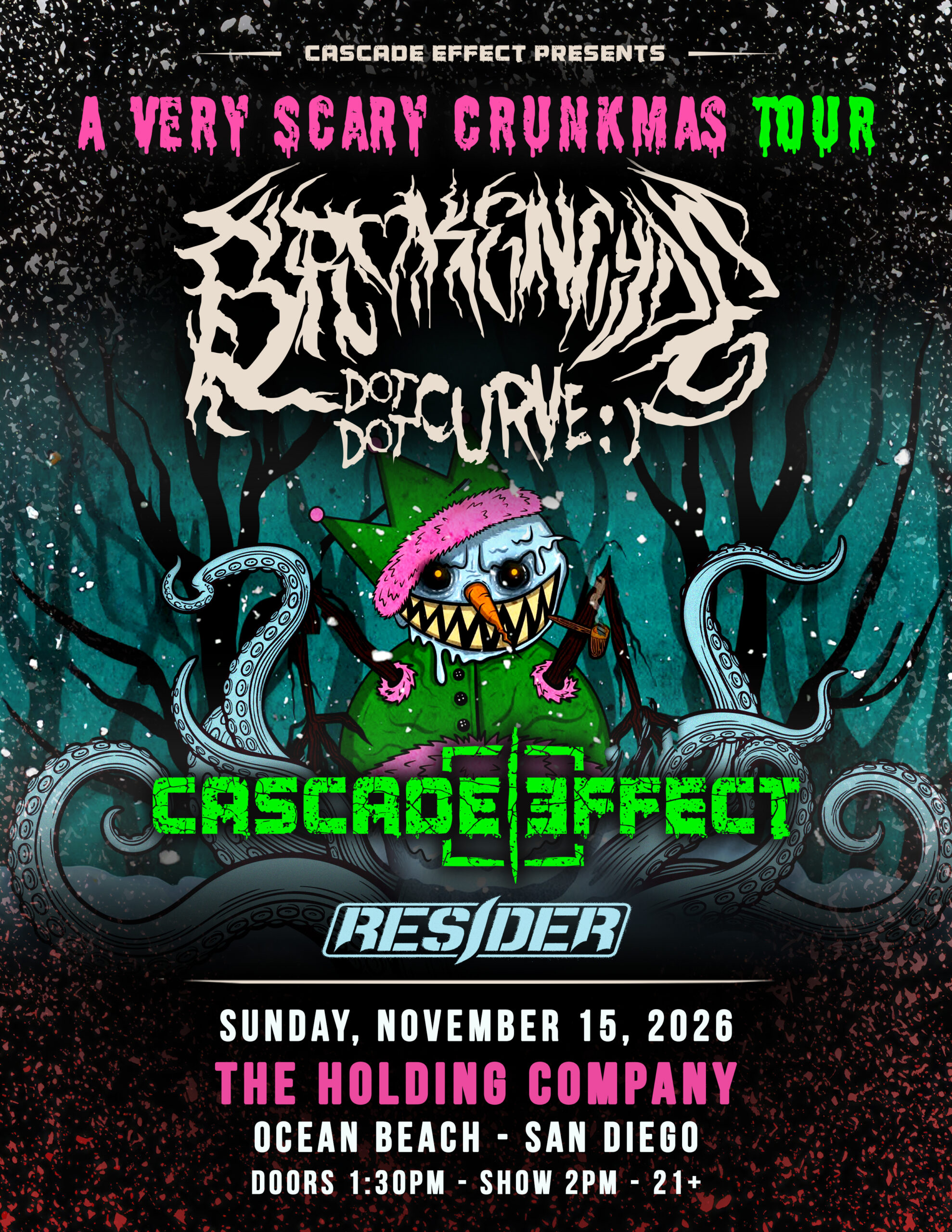 Cascade Effect – A Very Scary Crunkmas Tour with Brokencyde, Dot Dot Curve, Resider